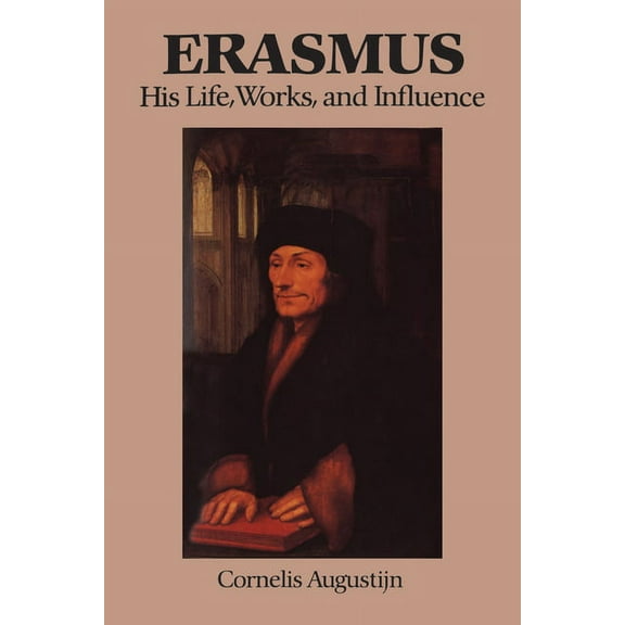 Erasmus Studies Erasmus: His Life, Works, and Influence, Book 10, (Paperback)