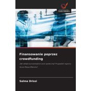 Finansowanie poprzez crowdfunding, (Paperback)