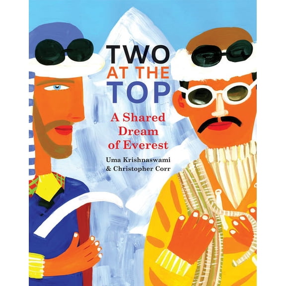 Two at the Top: A Shared Dream of Everest, (Paperback)