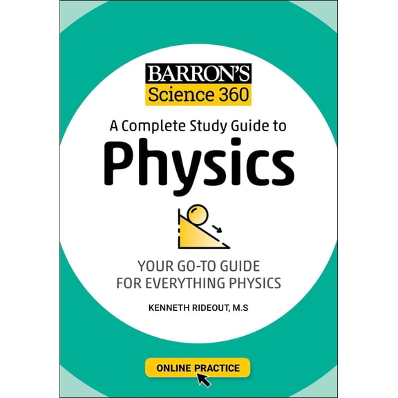 Pre-Owned Barron's Science 360: A Complete Study Guide to Physics with Online Practice (Paperback) 150628146X 9781506281469
