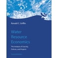 thumbnail image 1 of Pre-Owned Water Resource Economics, Second Edition: The Analysis of Scarcity, Policies, and Projects (Hardcover) 0262034042 9780262034043, 1 of 1
