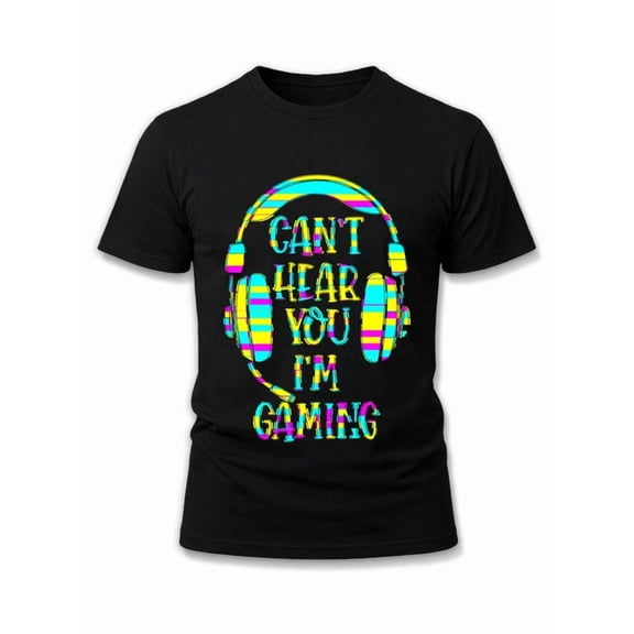 Can't Hear Gaming T-Shirt men funny t shirts black short graphic tees Weekend casual wear Unique Design Unisex Shirt Printed tshirts