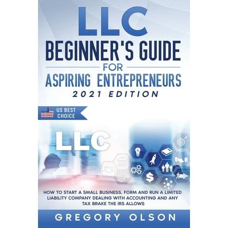 LLC Beginner's Guide for Aspiring Entrepreneurs (Paperback)