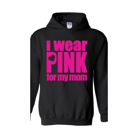 Women Sweatshirts and Hoodies - I Wear Pink For My Mom