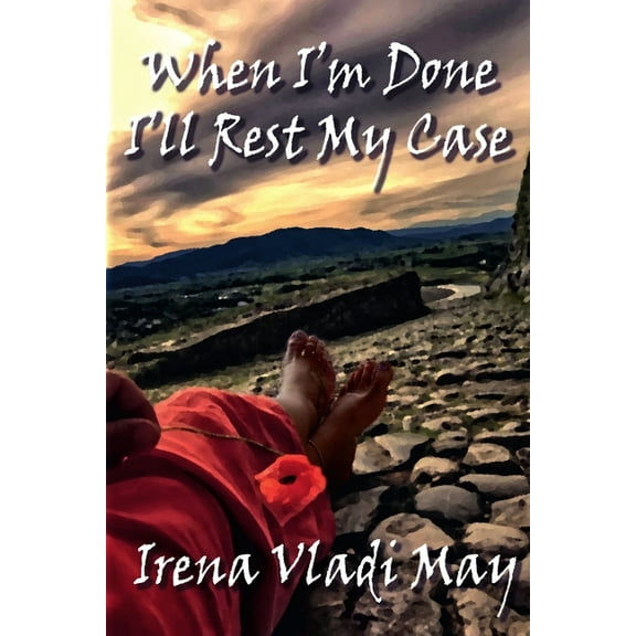 When I'm Done I'll Rest My Case, (Paperback)