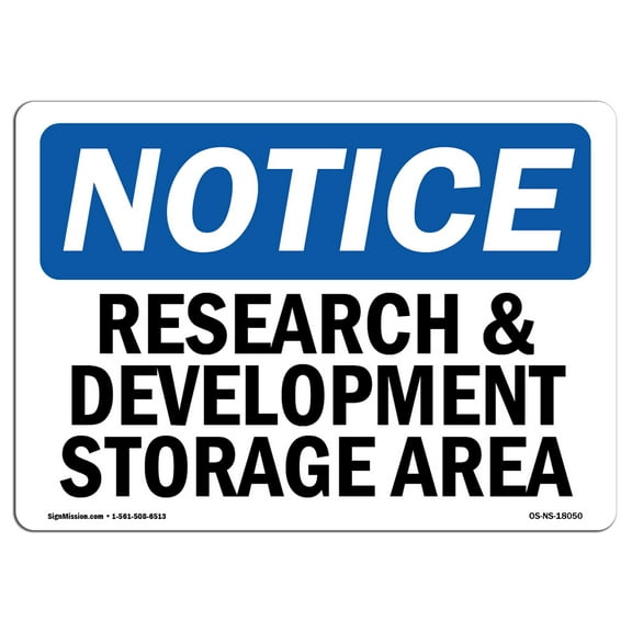 OSHA Notice Sign - Research And Development Storage Area | Decal | Protect Your Business, Construction Site, Warehouse |  Made in the USA