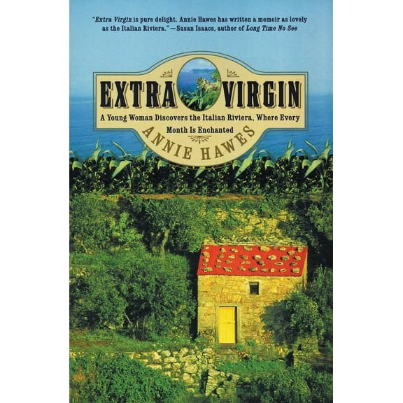 Extra Virgin : A Young Woman Discovers the Italian Riviera, Where Every Month Is Enchanted - Paperback