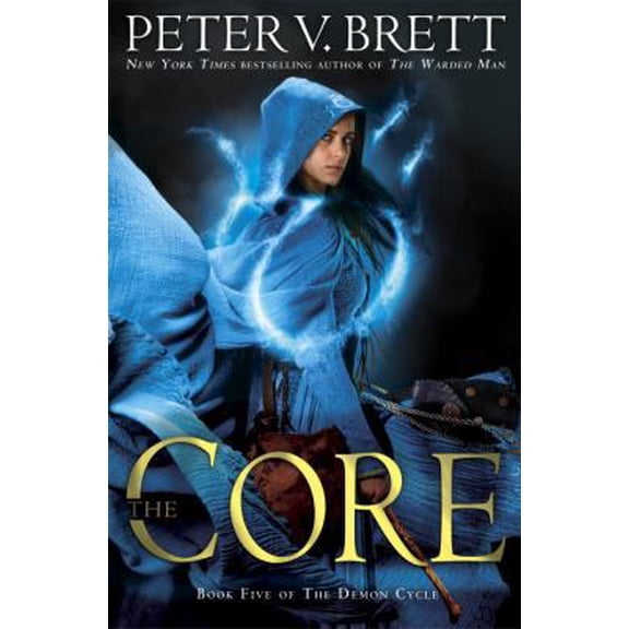 Pre-Owned The Demon Cycle: The Core: Book Five of The Demon Cycle (Series #5) (Hardcover)