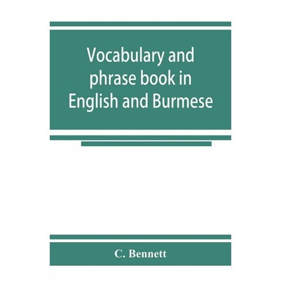 Vocabulary and phrase book in English and Burmese, (Paperback)