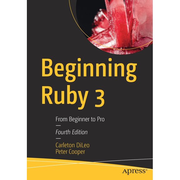Beginning Ruby 3: From Beginner to Pro, (Paperback)
