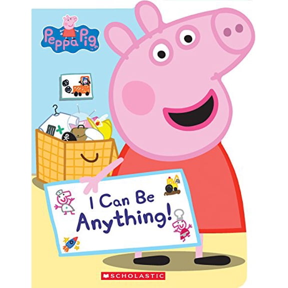 Pre-Owned I Can Be Anything! (Peppa Pig), 9781338228830, 1338228838, Paperback, Illustrated edition
