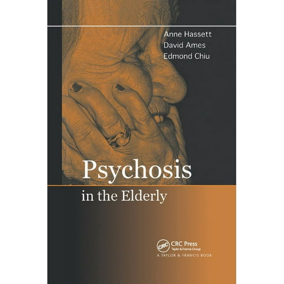 Psychosis in the Elderly, (Paperback)