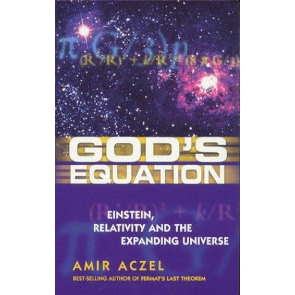 Pre-Owned God's Equation : Einstein, Relativity and the Expanding Universe (Paperback) 9780749921446