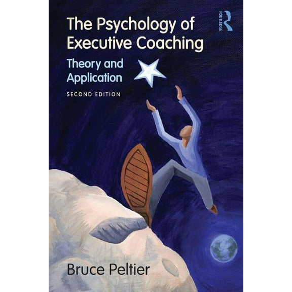 The Psychology of Executive Coaching: Theory and Application, (Paperback)