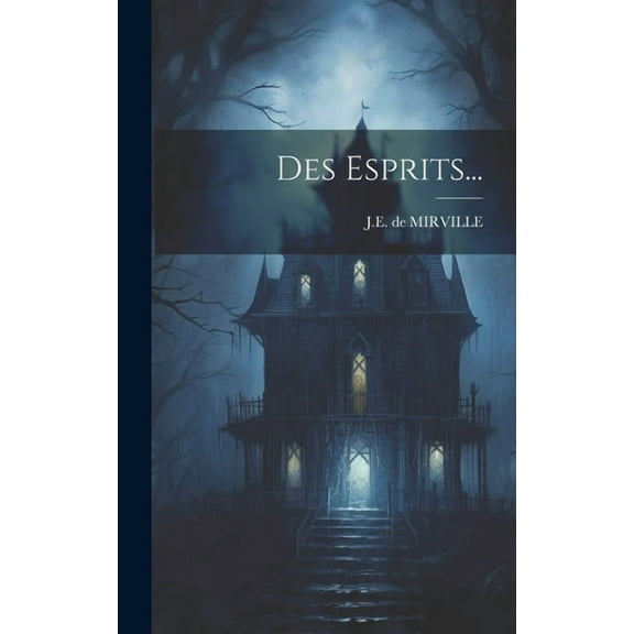 Des Esprits..., (Hardcover)