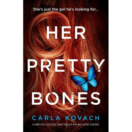 Detective Gina Harte: Her Pretty Bones: A Completely Addictive Crime Thriller with Nail-Biting Suspense (Best Crime Thrillers On Amazon Prime)
