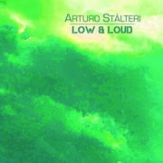 Arturo Stalteri - Low & Loud - CD
