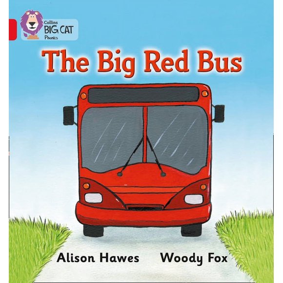 Collins Big Cat Phonics: The Big Red Bus (Paperback)