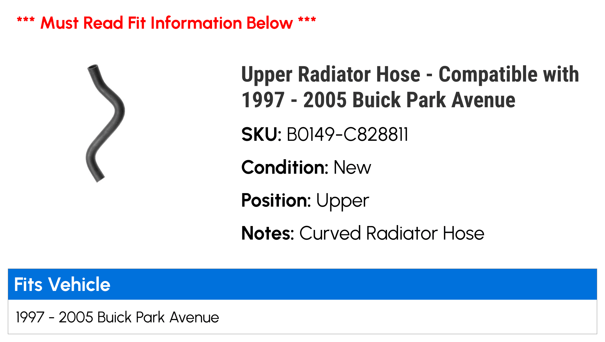 Upper Radiator Hose - Compatible with 1997 - 2005 Buick Park Avenue 1998 1999 2000 2001 2002 2003 2004