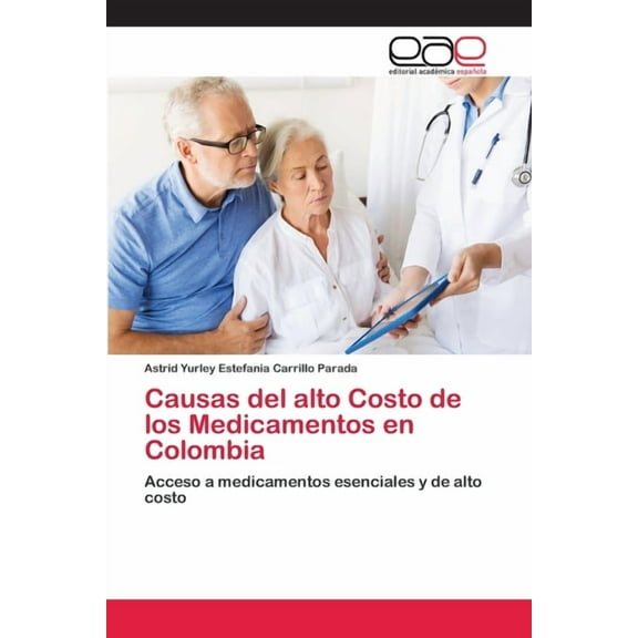 Causas del alto Costo de los Medicamentos en Colombia (Paperback)