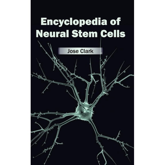Encyclopedia of Neural Stem Cells, (Hardcover)