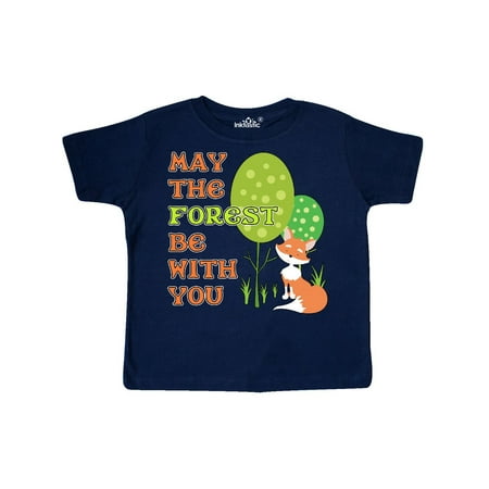 

Inktastic May the Forest Be With You- cute fox Gift Toddler Boy or Toddler Girl T-Shirt
