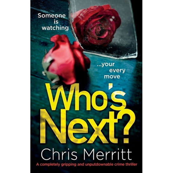 Who's Next?: A completely gripping and unputdownable crime thriller, (Paperback)