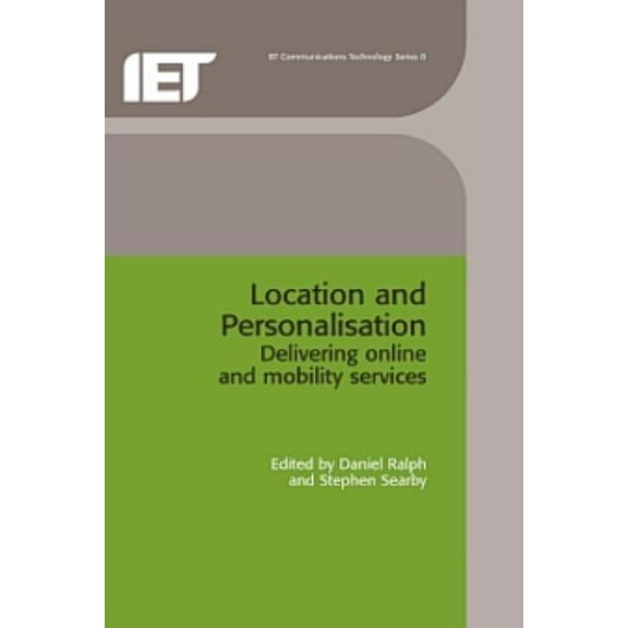 Telecommunications Location and Personalisation: Delivering Online and Mobility Services, Book 8, (Hardcover)