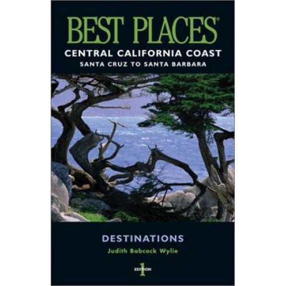 Pre-Owned Best Places Central California Coast: Santa Cruz to Santa Barbara (Paperback) 1570613249 9781570613241