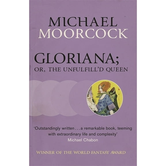 Pre-Owned Gloriana; or, The Unfulfill'd Queen (Paperback) 057510886X 9780575108868