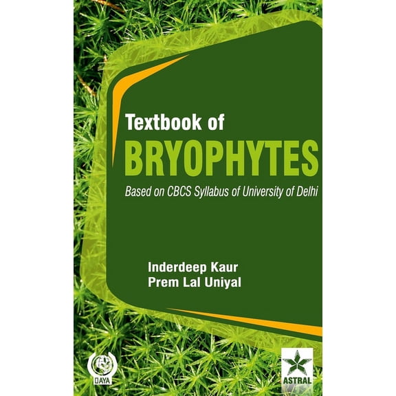 Textbook of Bryophytes: Based on CBCS Syllabus of University of Delhi, (Hardcover)
