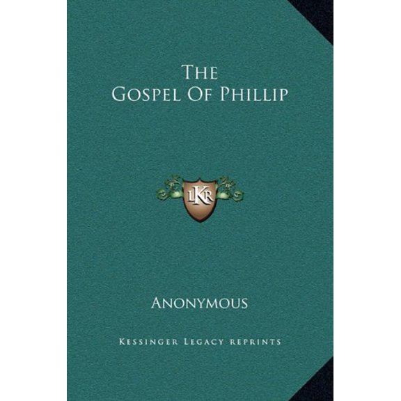 The Gospel Of Phillip (Hardcover)