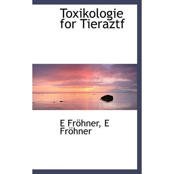 Toxikologie for Tieraztf (Hardcover)