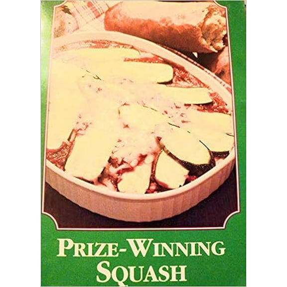 Recipe Collection: Prize-Winning Squash (The Country Cooking) (Cookbook Paperback)