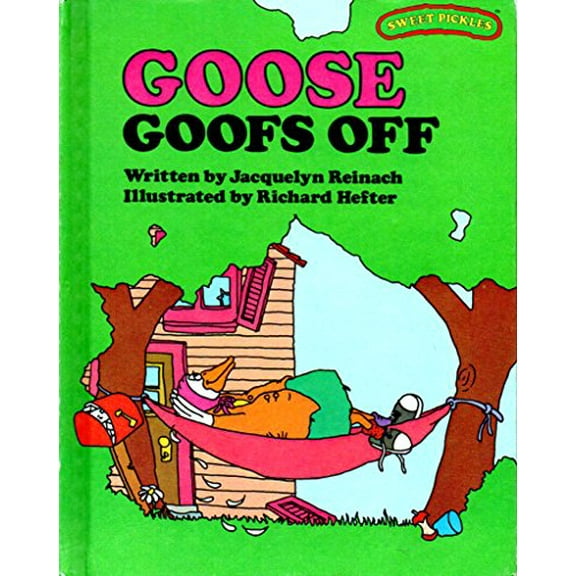 Pre-Owned Goose Goofs Off (Hardcover) 0030180864 9780030180866