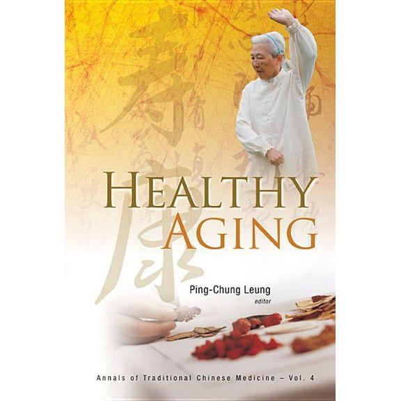 Annals of Traditional Chinese Medicine Healthy Aging (V4), Book 4, (Hardcover)