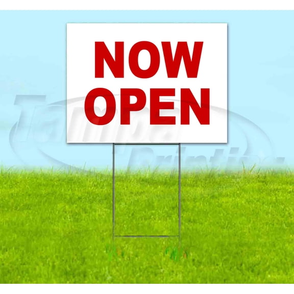 Now Open (18" x 24") Yard Sign, Includes Metal Step Stake