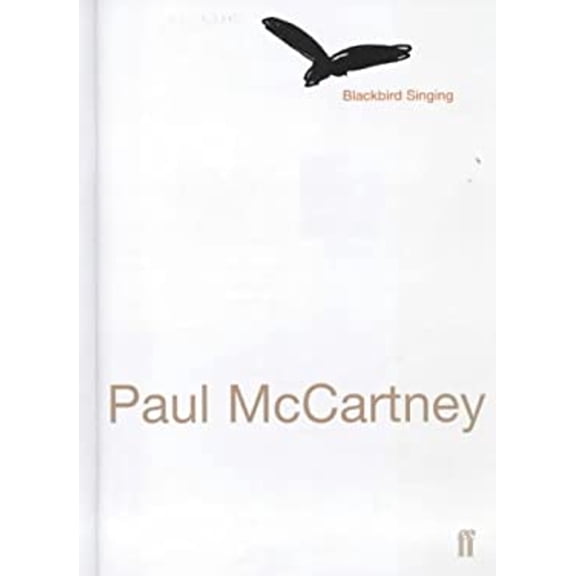Pre-Owned Blackbird Singing: Poems and Lyrics, 1965-1999 (Hardcover) by Paul McCartney, Adrian Mitchell