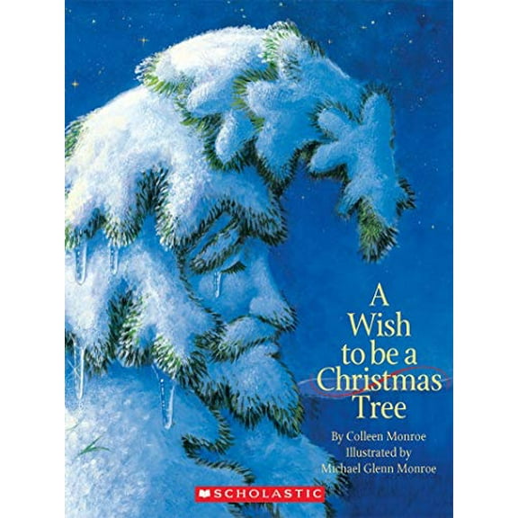 Pre-Owned A Wish to Be a Christmas Tree Paperback