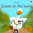 thumbnail image 1 of Pre-Owned Goose on the Loose (Board book) 0794503055 9780794503055, 1 of 1