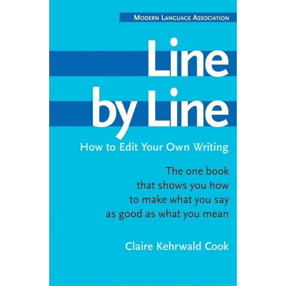 Line by Line: How to Edit Your Own Writing, (Paperback)