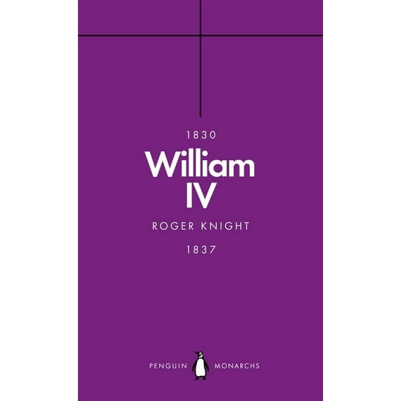 Penguin Monarchs William IV, (Paperback)