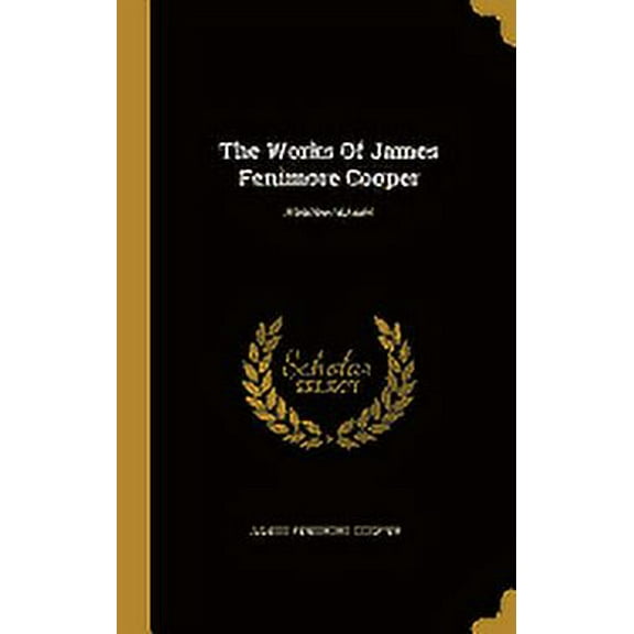 The Works Of James Fenimore Cooper (Hardcover)