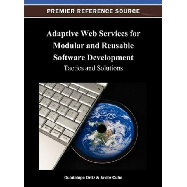 Services Web Adaptatifs pour Développement de Logiciels Modulaires et Réutilisables : Tactiques et Solutions
