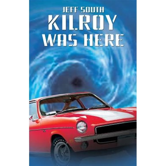 Pre-Owned Kilroy Was Here (Paperback)