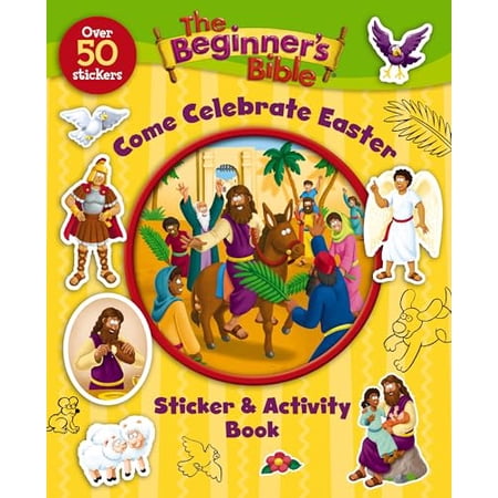 Pre-Owned The Beginner s Bible Come Celebrate Easter Sticker and Activity Book (Paperback) 0310747333 9780310747338