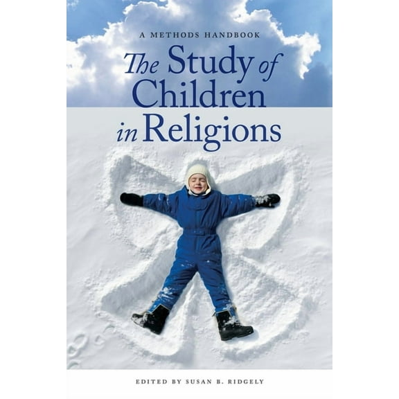 The Study of Children in Religions: A Methods Handbook, (Hardcover)