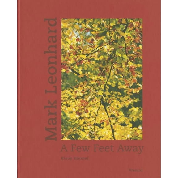 Mark Leonhard : A Few Feet Away (Hardcover)