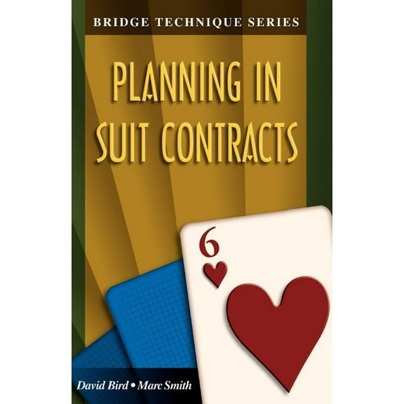 Bridge Technique: Bridge Technique 6: Planning in Suit Contracts (Paperback)