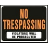 Hy-Ko Jumbo Plastic No Trespassing Sign, 14.5" x 18.5", Black and Orange
